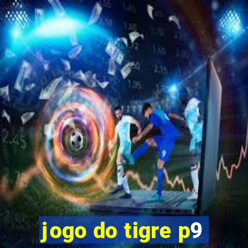 jogo do tigre p9